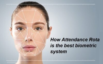 How Attendance Rota is the best biometric system ?