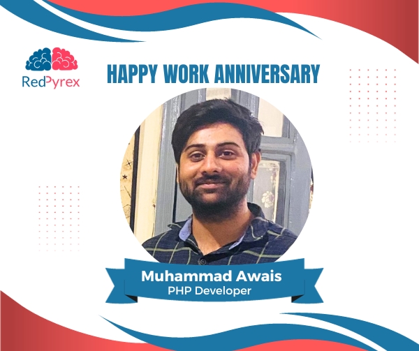 Awais’s 1st Work Anniversary