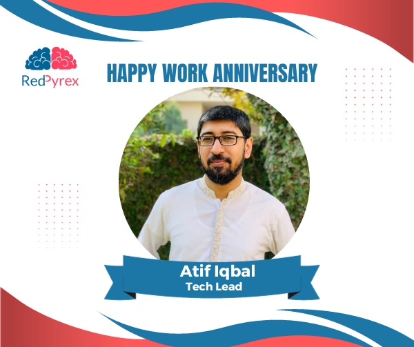 Atif’s 2nd Work Anniversary